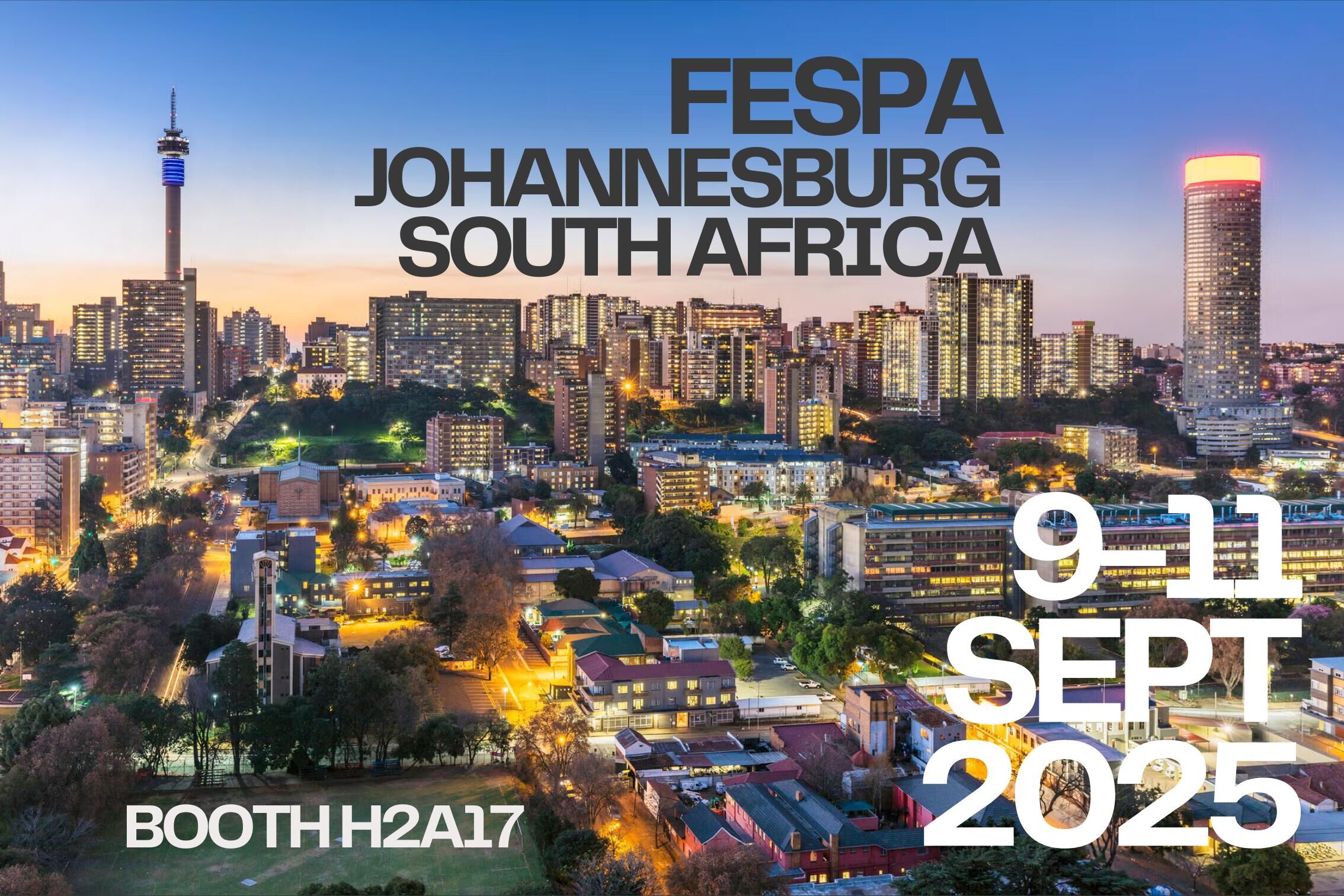 Fespa Africa 2025 سپتامبر 9-11 یوهانسبورگ ، آفریقای جنوبی H2A17